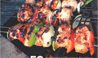 Exclusively Kamado: 50 Innovative Recipes for your Ceramic Smoker and Grill